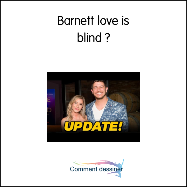 Barnett love is blind